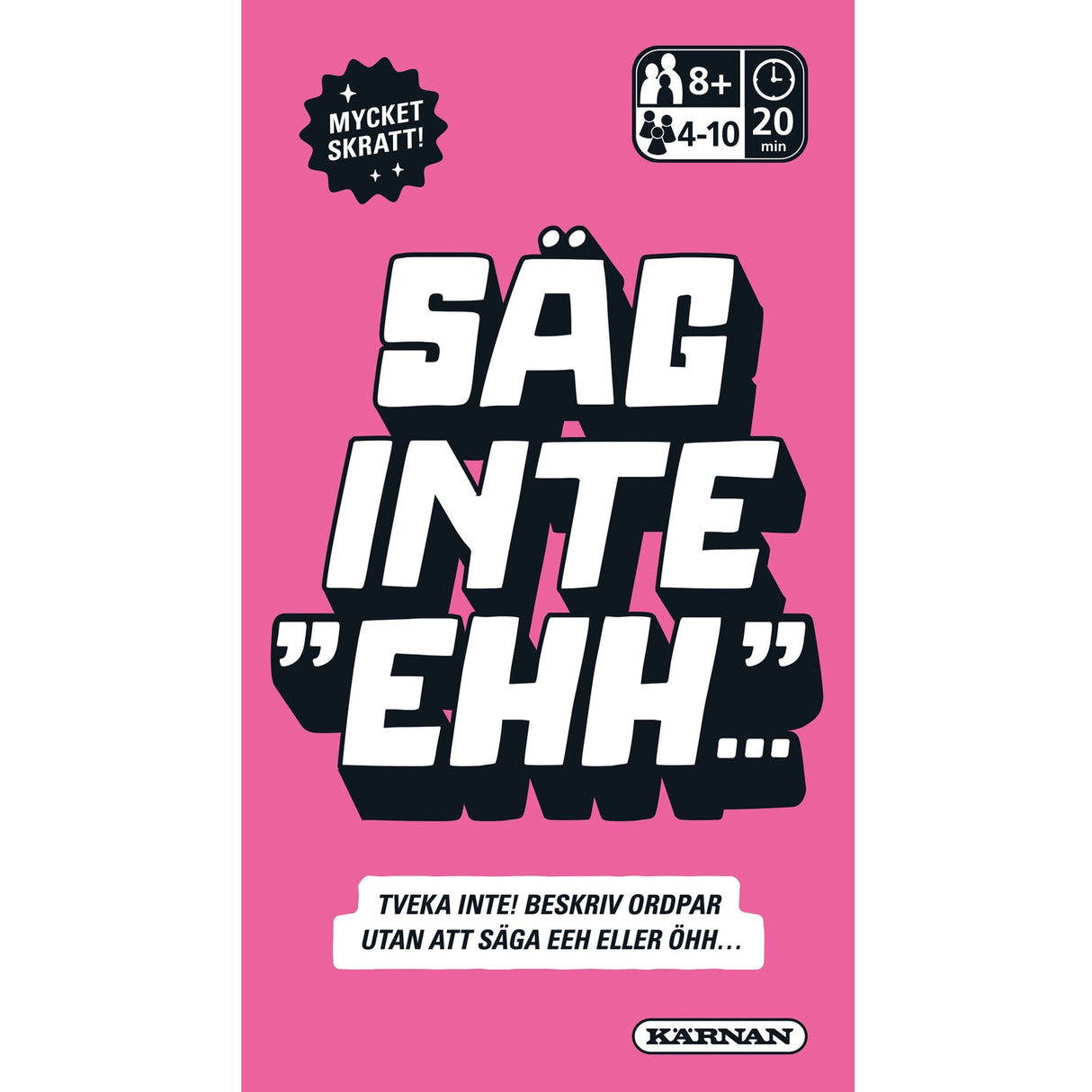 Kärnan Spel Säg Inte Ehh